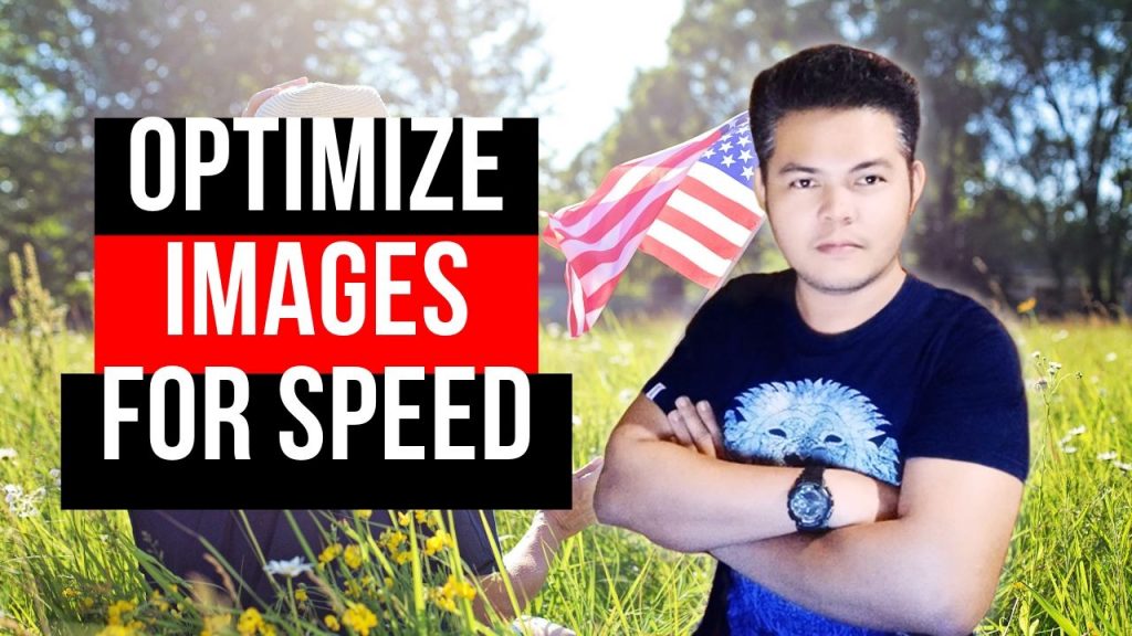 OPTIMIZE IMAGES FOR SPEED