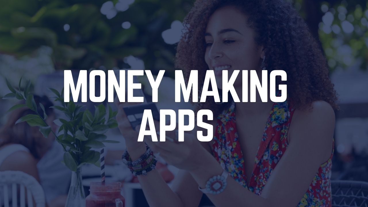 Money Making Apps