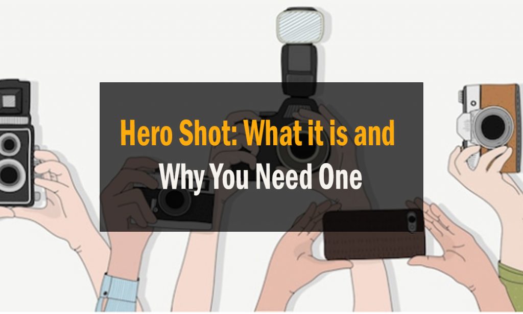 Hero Shot What it is and Why You Need One