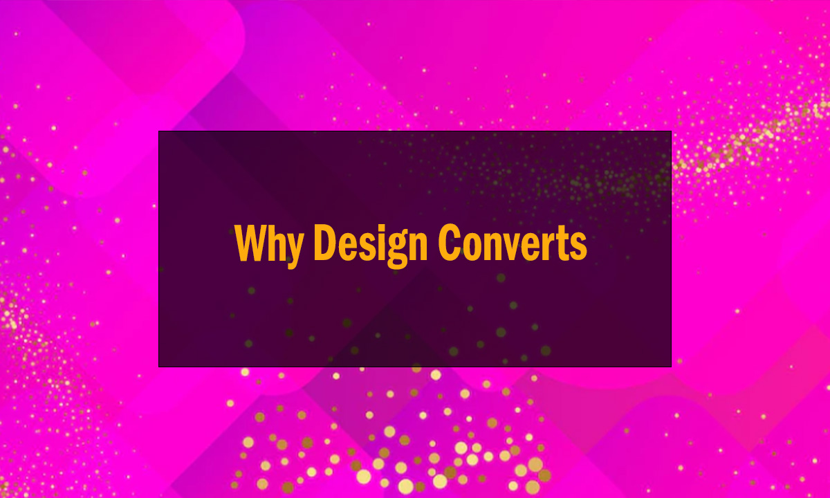 Why Design Converts