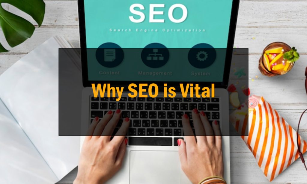 Why SEO is Vital
