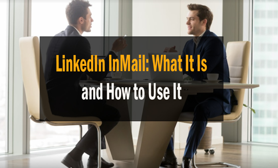 LinkedIn InMail: What It Is and How to Use It 1