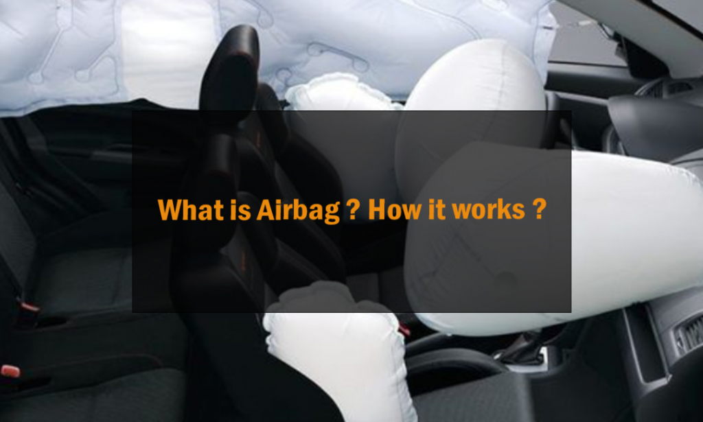 What is Airbag ? How it works ? 1