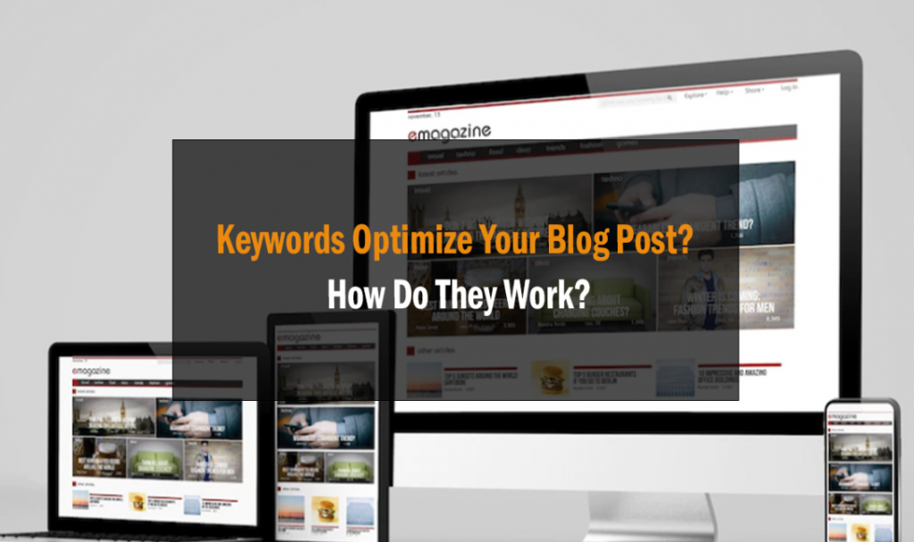 Keywords Optimize Your Blog Post? How Do They Work? 1