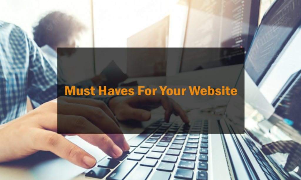 Must Haves For Your Website 19