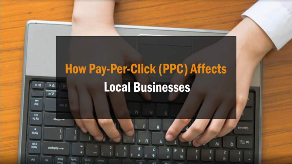 How Pay-Per-Click (PPC) Affects Local Businesses 7