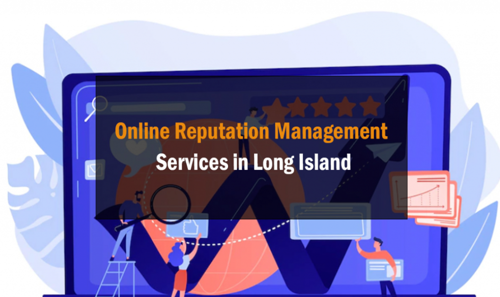 Online Reputation Management Services in Long Island 1