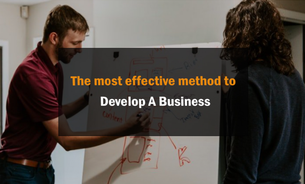 The most effective method to Develop A Business 1