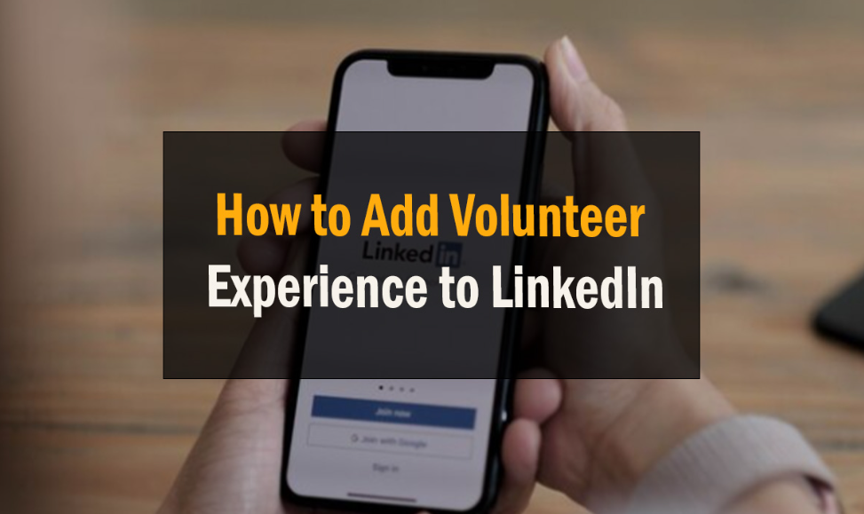 How to Add Volunteer Experience to LinkedIn 1