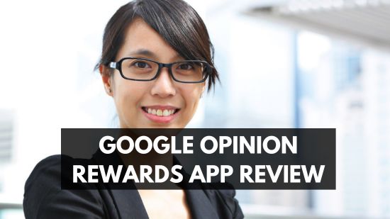 Google Opinion Rewards App Review: Is It Legit or Scam? 4