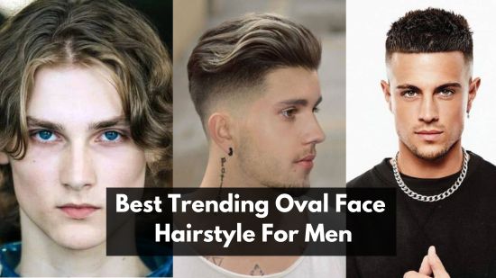 Best Trending Oval Face Hairstyle For Men 1