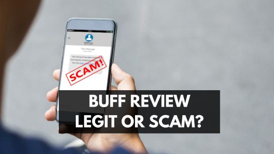 Buff Review: Legitimate Service or Potential Scam? (Suitability Varies) 1