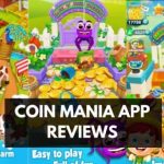 Coin Mania App Reviews - Is it Legit or Scam? 6