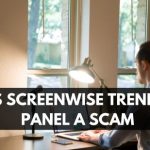 Is Screenwise Trends Panel A Scam? - Debunking Myths and Separating Facts: Tricks In 2024 2