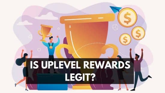 Is UpLevel Rewards Legit? Exposing the Reality of RewardZone and UpLevel Rewards Scam 66