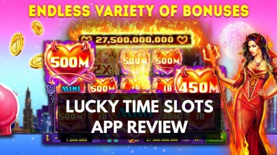 Lucky Time Slots App Review - Is it Legit or Scam? 13