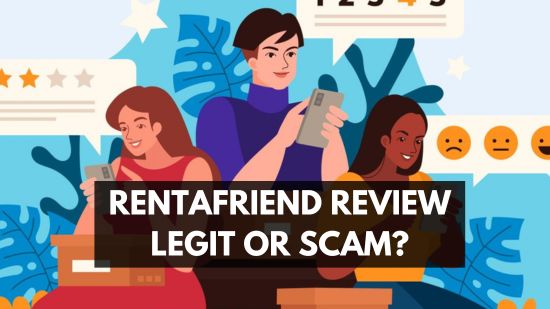 RentAFriend Review – Legit or Scam? (Full Details + Rating) 16