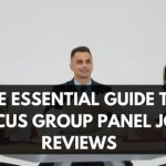 The Essential Guide to Focus Group Panel Job Reviews 27