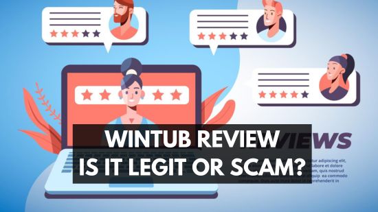 Wintub Review: Is it Legitimate and Valuable? (Unveiling the Untold Facts): A Comprehensive Analysis 1