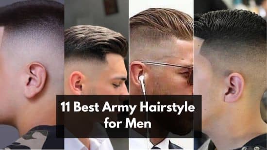 11 Best Army Hairstyle for Men So That Any Girl Will Drool Over You