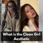 What is the Clean Girl Aesthetic
