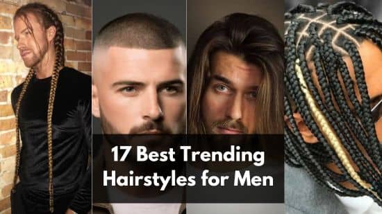 17 Best Trending Hairstyles for Men in 2024