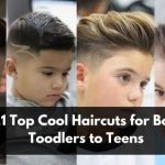 21 Top Cool Haircuts for Boys Toodlers to Teens