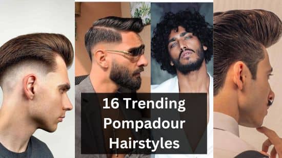 16 Trending Pompadour Hairstyles