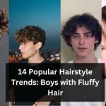 14 Popular Hairstyle Trends: Boys with Fluffy Hair 2024