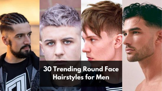 30 Trending Round Face Hairstyles for Men