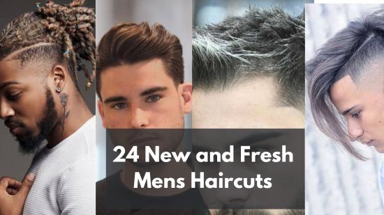 24 New and Fresh Mens Haircuts in 2024