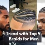 Trend with Top 9 Braids for Men in 2024