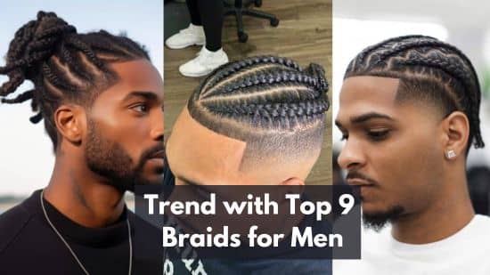 Trend with Top 9 Braids for Men in 2024