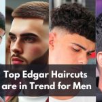 Top Edgar Haircuts are in Trend for Men in 2024
