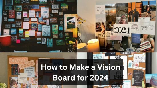 How to Make a Vision Board for 2024 2