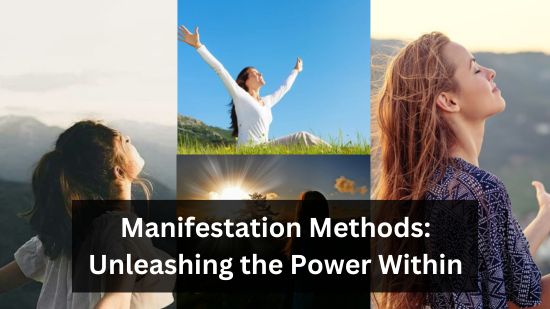 Manifestation Methods: Unleashing the Power Within 1