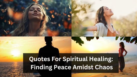 Quotes For Spiritual Healing: Finding Peace Amidst Chaos 2